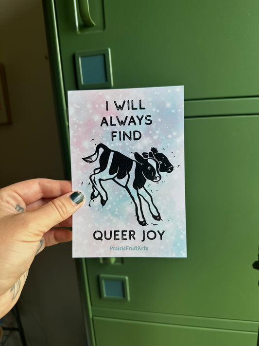 I will always find queer joy 2-headed calf print FREE